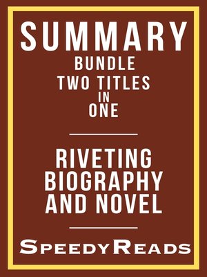 cover image of Summary Bundle Two Titles in One--Riveting Biography and Novel